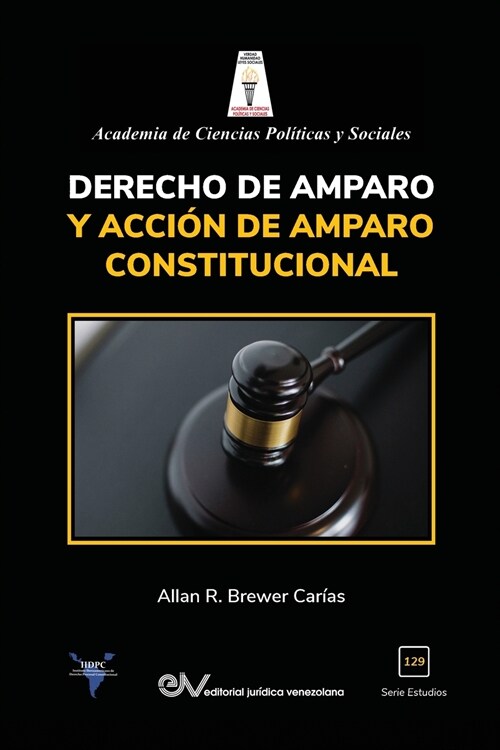 Derecho de Amparo Y Acci? de Amparo Constitucional (Paperback)