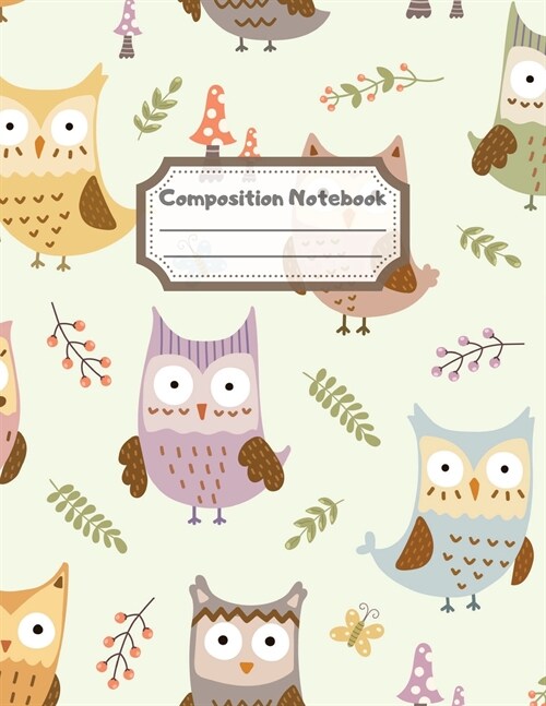 Composition Notebook: Wide Ruled Lined Paper: Large Size 8.5x11 Inches, 110 pages. Notebook Journal: Colorful Spring Owls Workbook for Child (Paperback)