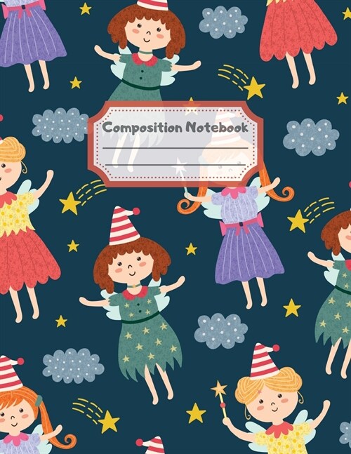 Composition Notebook: Wide Ruled Lined Paper: Large Size 8.5x11 Inches, 110 pages. Notebook Journal: Magical Fairy Night Workbook for Childr (Paperback)