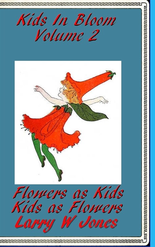 Kids In Bloom Volume 2 (Hardcover)