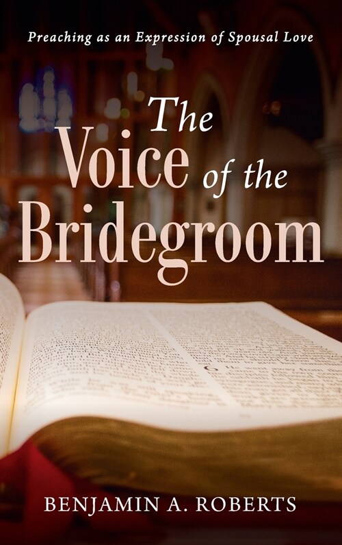 The Voice of the Bridegroom (Hardcover)