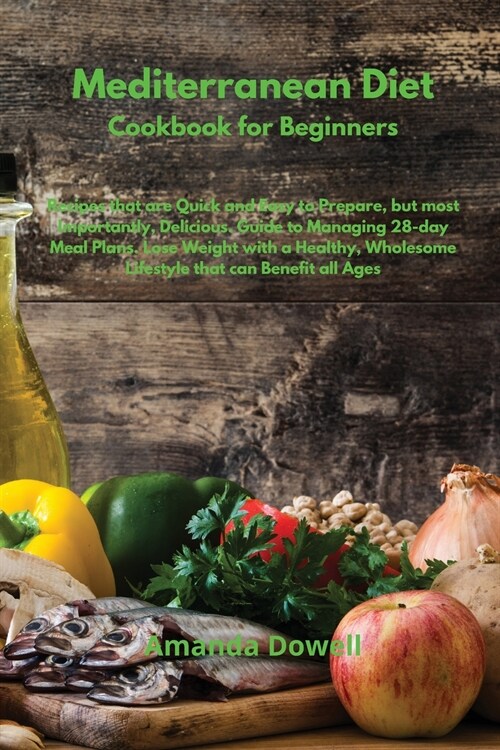 Mediterranean Diet Cookbook for Beginners (Paperback)