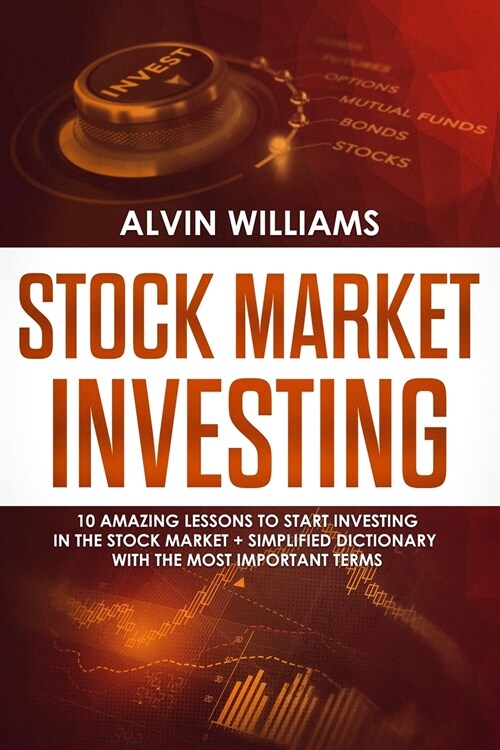 Stock Investing for Beginners: 30 Valuable Stock Investing Lessons for Beginners (Paperback)
