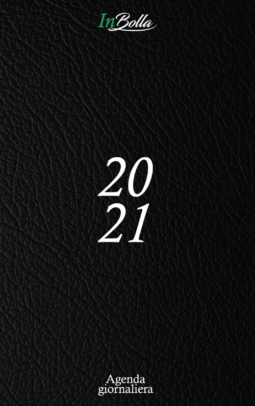 Agenda 2021 Giornaliera: 12 mesi - 1 pagina per giorno con orari e calendario 2021 - Formato medio (15,24 x 22,86 cm) - Colore nero (Hardcover)