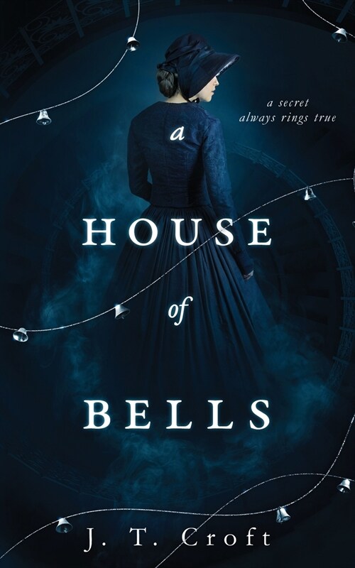 A House of Bells : A Thrilling Gothic Supernatural Mystery and Suspense Novel (Paperback)