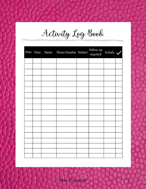 Activity Log Book: Day Log Book - Over 120 Pages / Over 17 Weeks; 8.5 x 11  Format (Paperback)