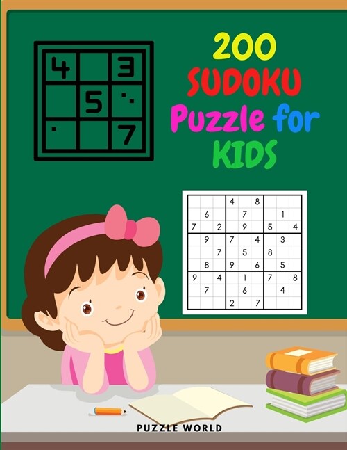 200 Sudoku Puzzle for Kids - Improve Logic Skills of Your Kids (Paperback)