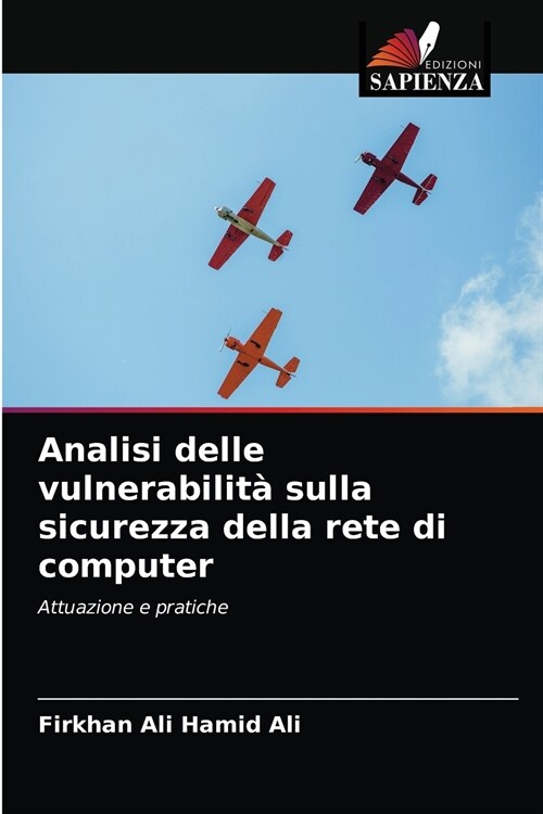 Analisi delle vulnerabilit?sulla sicurezza della rete di computer (Paperback)