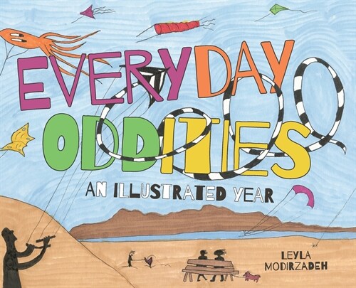 Everyday Oddities: An Illustrated Year (Hardcover)