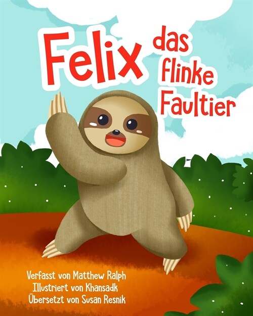 Felix Das Flinke Faultier (Paperback)