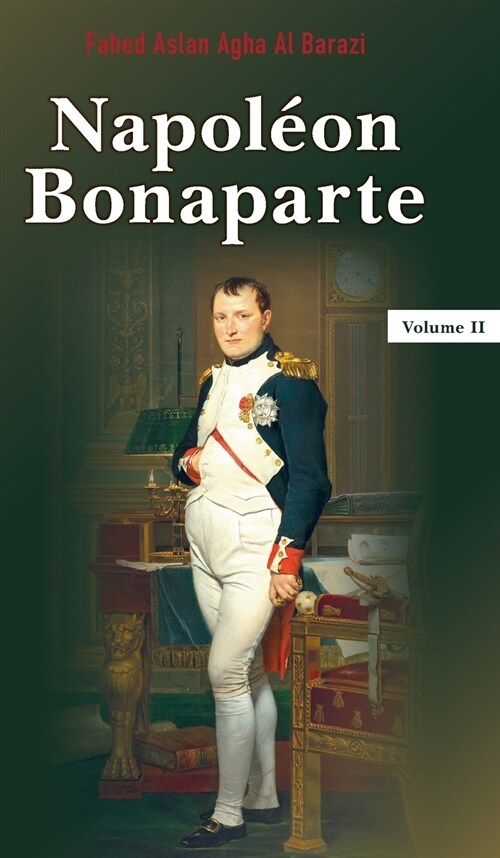 Napol?n Bonaparte: Volume 2 (Hardcover)