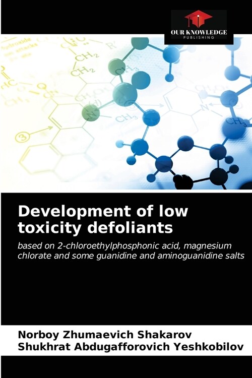 Development of low toxicity defoliants (Paperback)