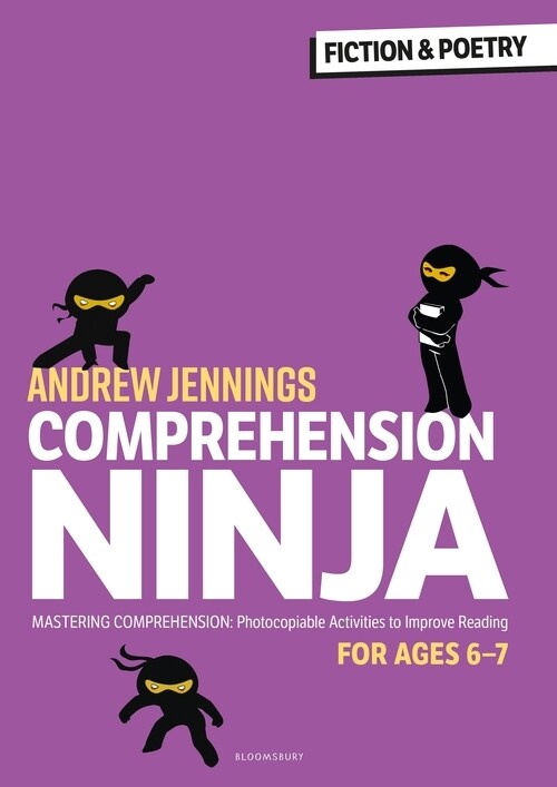 Comprehension Ninja for Ages 6-7: Fiction & Poetry : Comprehension worksheets for Year 2 (Paperback)