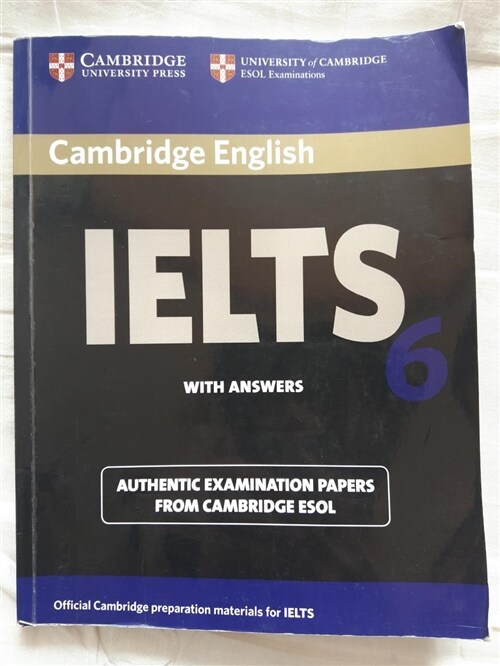 [중고] Cambridge IELTS 6 Student‘s Book with answers : Examination papers from University of Cambridge ESOL Examinations (Paperback)