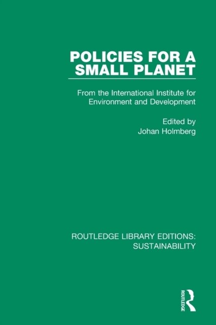 Policies for a Small Planet : From the International Institute for Environment and Development (Paperback)