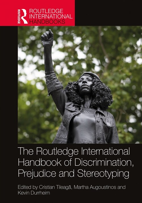 The Routledge International Handbook of Discrimination, Prejudice and Stereotyping (Hardcover, 1)