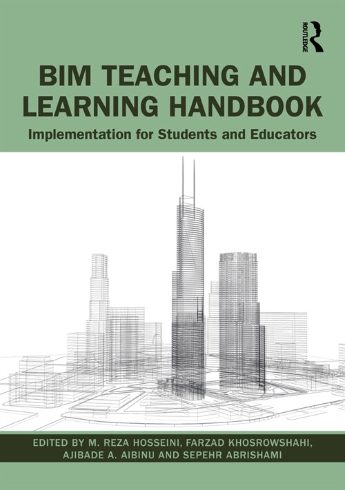 BIM Teaching and Learning Handbook : Implementation for Students and Educators (Hardcover)