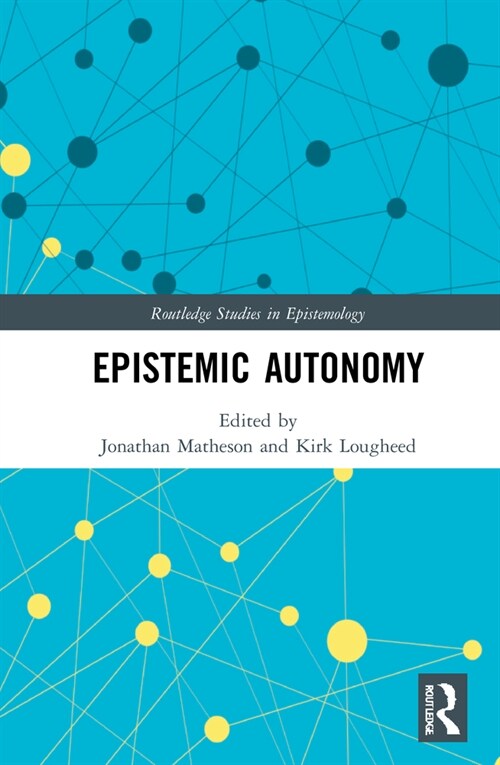 Epistemic Autonomy (Hardcover, 1)