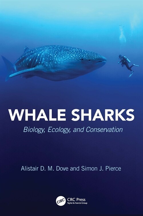 Whale Sharks : Biology, Ecology, and Conservation (Hardcover)