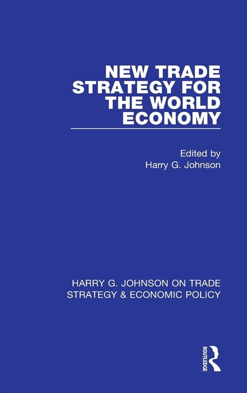 New Trade Strategy for the World Economy (Hardcover, 1)