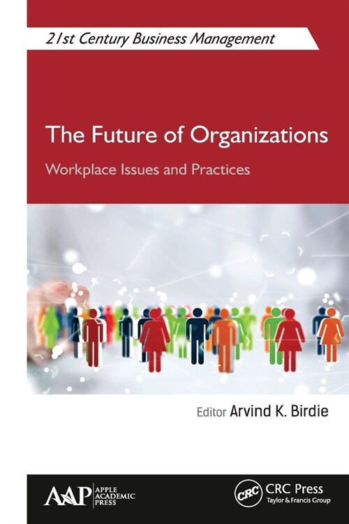 The Future of Organizations: Workplace Issues and Practices (Paperback)