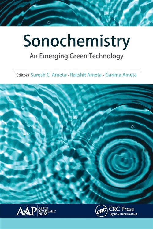 Sonochemistry: An Emerging Green Technology (Paperback)