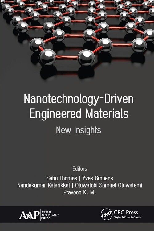 Nanotechnology-Driven Engineered Materials: New Insights (Paperback)