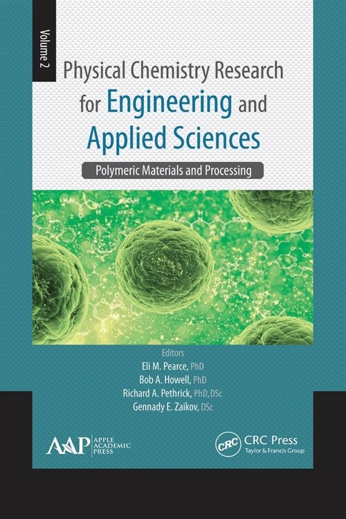 Physical Chemistry Research for Engineering and Applied Sciences, Volume Two: Polymeric Materials and Processing (Paperback)