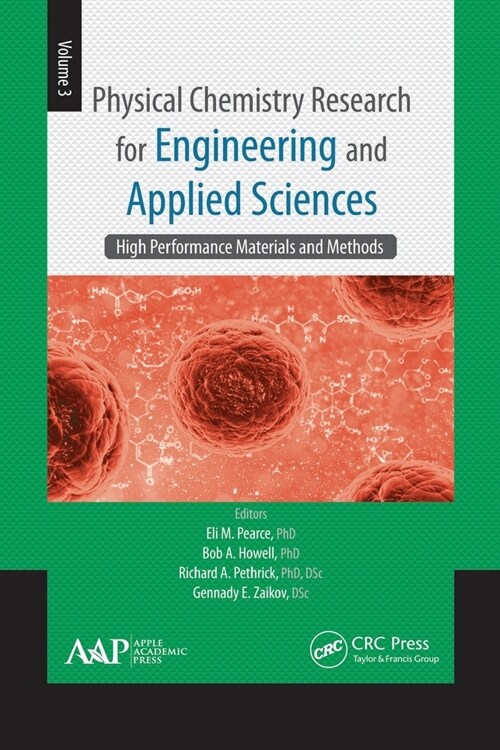 Physical Chemistry Research for Engineering and Applied Sciences, Volume Three: High Performance Materials and Methods (Paperback)