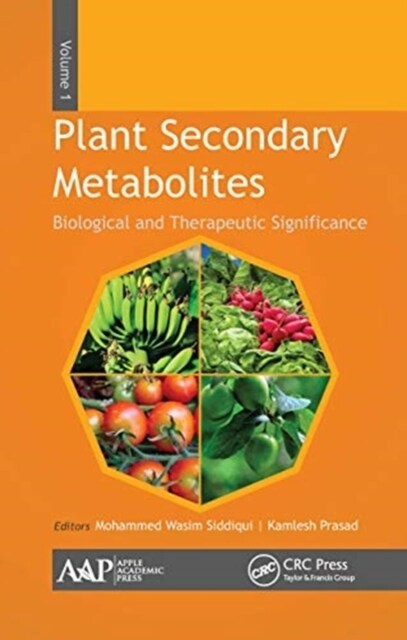 Plant Secondary Metabolites, Volume One: Biological and Therapeutic Significance (Paperback)