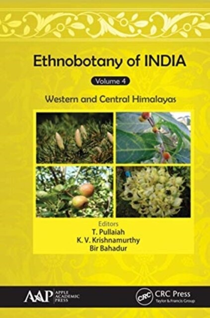Ethnobotany of India, Volume 4: Western and Central Himalayas (Paperback)