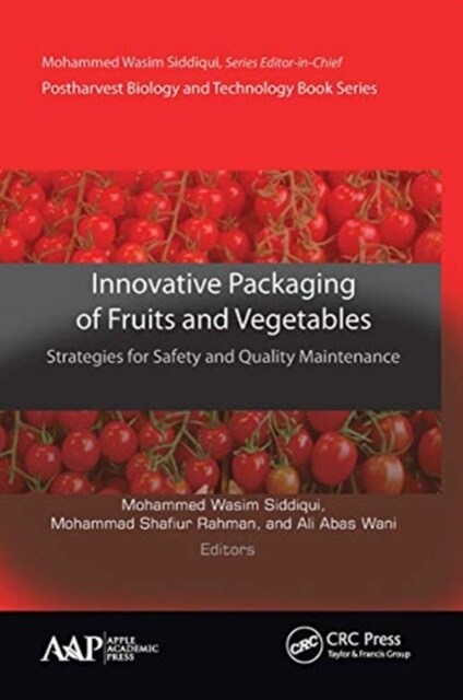 Innovative Packaging of Fruits and Vegetables: Strategies for Safety and Quality Maintenance (Paperback)