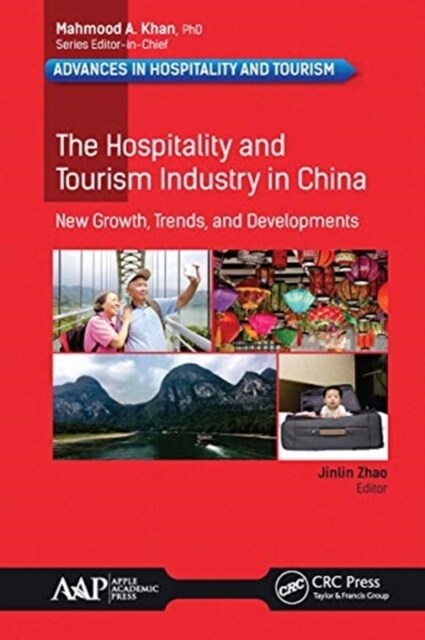 The Hospitality and Tourism Industry in China: New Growth, Trends, and Developments (Paperback)