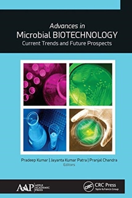 Advances in Microbial Biotechnology: Current Trends and Future Prospects (Paperback)