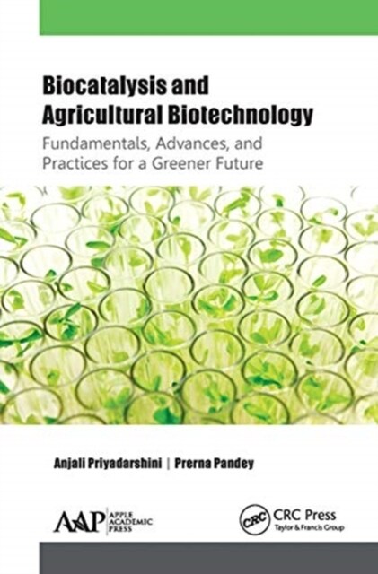 Biocatalysis and Agricultural Biotechnology: Fundamentals, Advances, and Practices for a Greener Future (Paperback, 1)