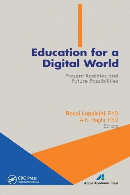 Education for a Digital World: Present Realities and Future Possibilities (Paperback)
