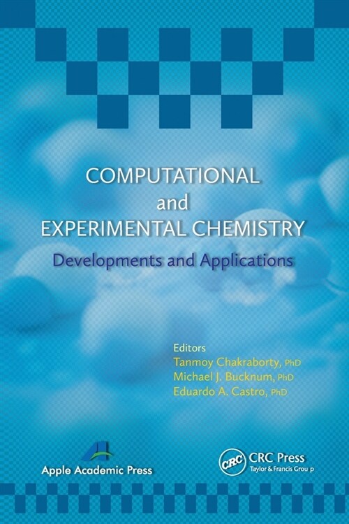 Computational and Experimental Chemistry: Developments and Applications (Paperback)