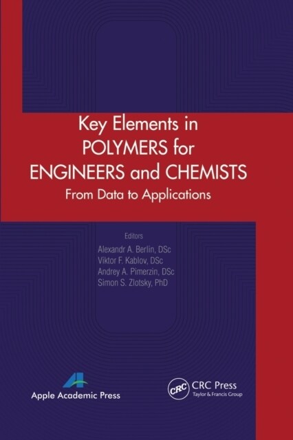 Key Elements in Polymers for Engineers and Chemists: From Data to Applications (Paperback)