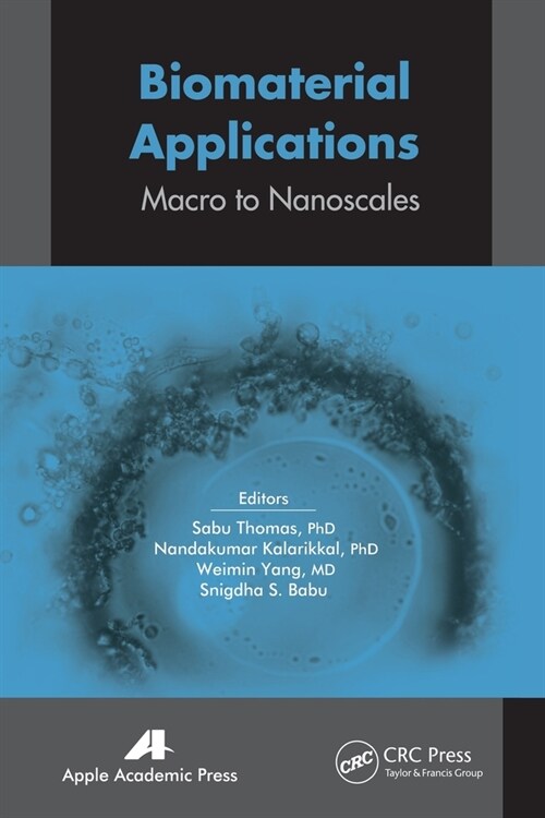 Biomaterial Applications: Micro to Nanoscales (Paperback)