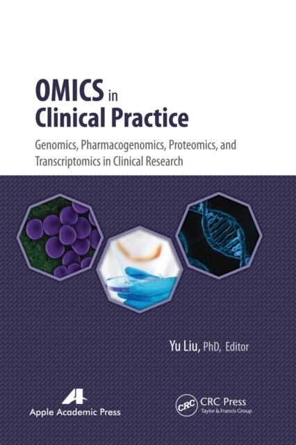 Omics in Clinical Practice: Genomics, Pharmacogenomics, Proteomics, and Transcriptomics in Clinical Research (Paperback)