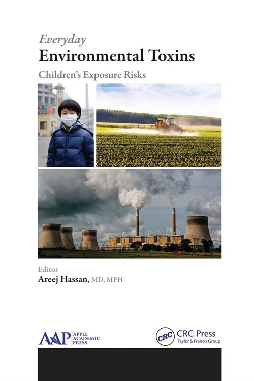 Everyday Environmental Toxins: Childrens Exposure Risks (Paperback)