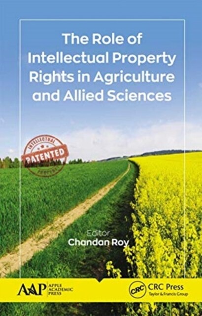 The Role of Intellectual Property Rights in Agriculture and Allied Sciences (Paperback, 1)