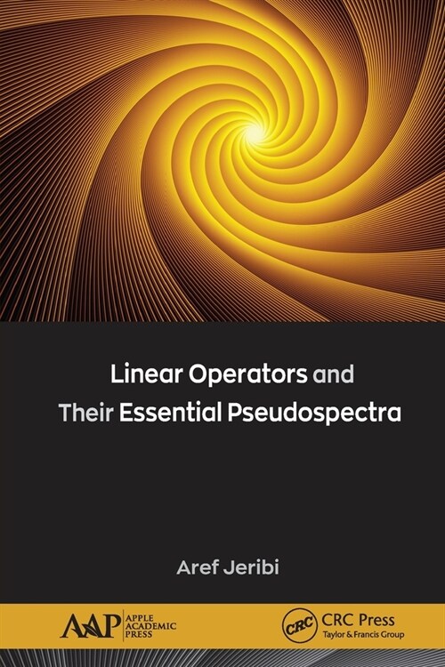 Linear Operators and Their Essential Pseudospectra (Paperback, 1)