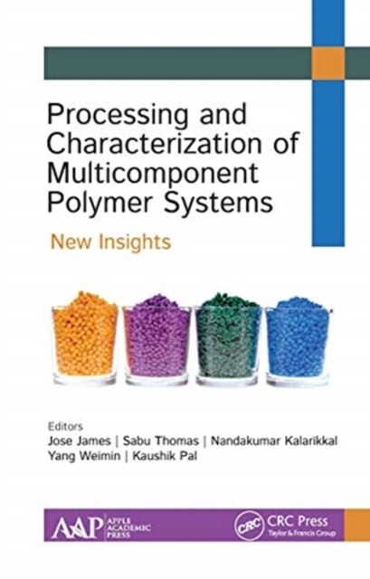 Processing and Characterization of Multicomponent Polymer Systems: New Insights (Paperback)