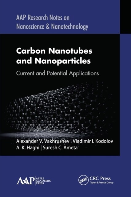 Carbon Nanotubes and Nanoparticles: Current and Potential Applications (Paperback)