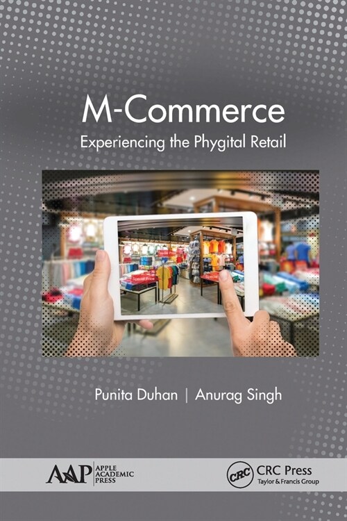 M-Commerce: Experiencing the Phygital Retail (Paperback)