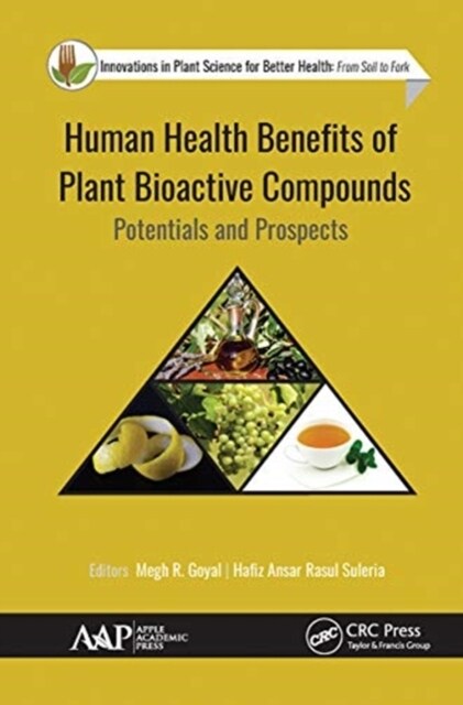 Human Health Benefits of Plant Bioactive Compounds: Potentials and Prospects (Paperback)