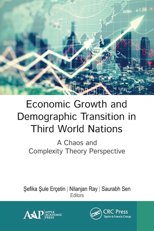 Economic Growth and Demographic Transition in Third World Nations: A Chaos and Complexity Theory Perspective (Paperback)