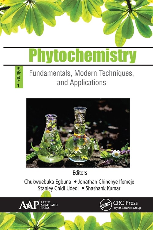 Phytochemistry: Volume 1: Fundamentals, Modern Techniques, and Applications (Paperback)