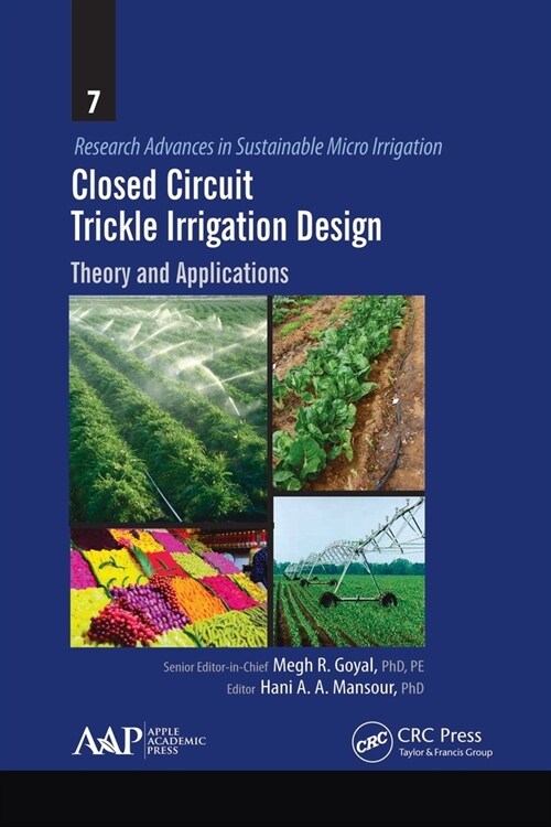 Closed Circuit Trickle Irrigation Design: Theory and Applications (Paperback)